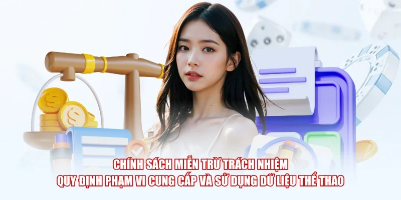 Chính sách miễn trừ trách nhiệm quy định phạm vi cung cấp và sử dụng dữ liệu thể thao
