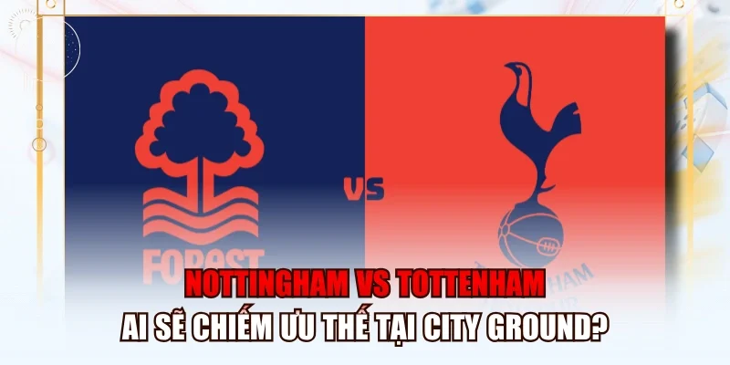 Nottingham vs Tottenham